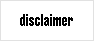 [Disclamer]